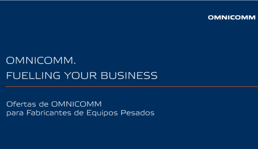 Ofertas de OMNICOMM para Fabricantes de Equipos Pesados