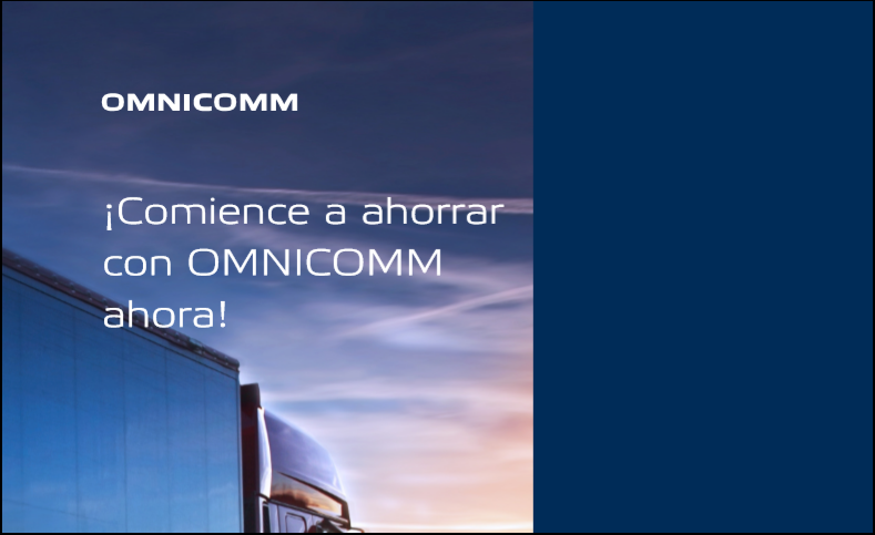 ¡Comience a ahorrar con OMNICOMM ahora!